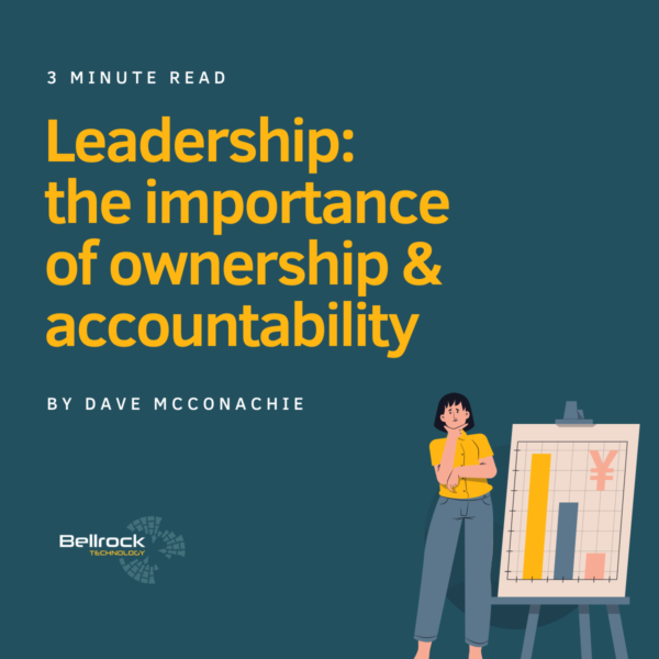 Leadership – the importance of ownership & accountability